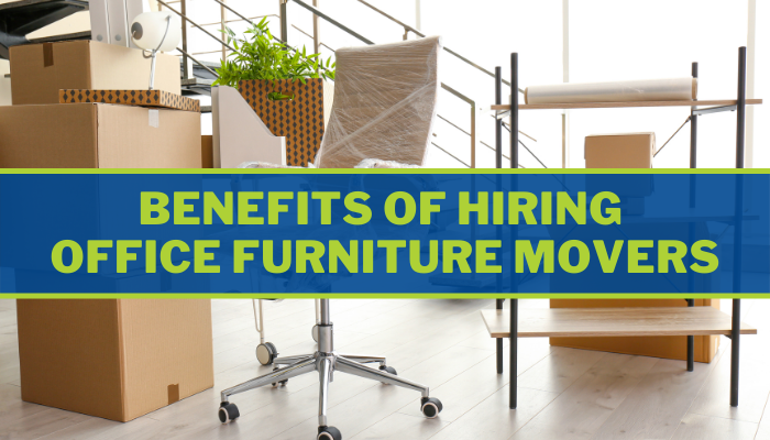 7 Benefits Of Hiring Office Furniture Movers For A Houston Business