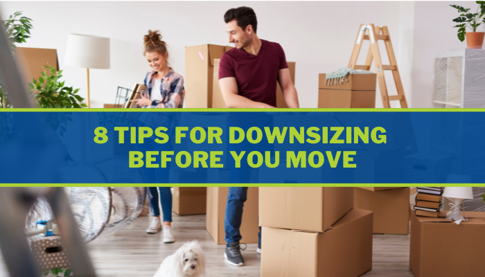 8 Tips for Downsizing Before You Move