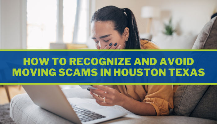 How to Recognize and Avoid Moving Scams in Houston Texas